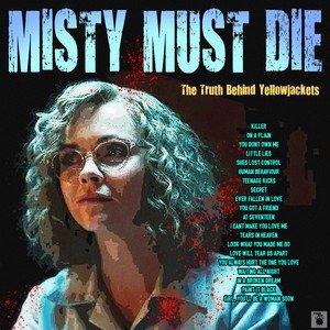 Misty Must Die! The Truth Behind Yellowjackets