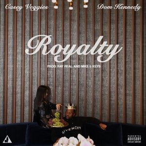 Royalty (feat. DOM KENNEDY)