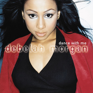 Debelah Morgan - - 93 - Dance With Me Lyrics - Zortam Music