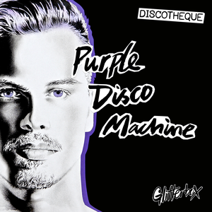 Purple Disco Machine - Discotheque - Zortam Music