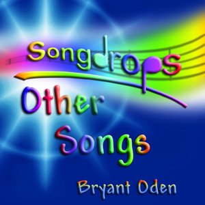 Songdrops: Other Songs