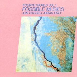 Fourth World, Vol. 1 - Possible Musics