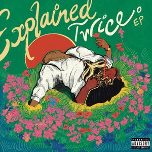 Explained Twice - EP