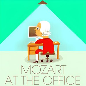 Mozart at the Office
