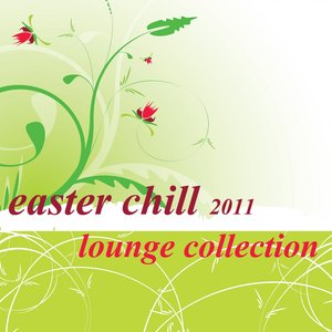 Easter Chill 2011 - Lounge Collection