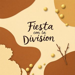 Fiesta con la Division