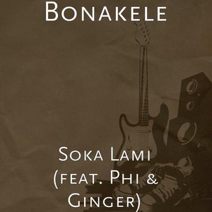 Soka Lami (feat. Phi & Ginger) [Explicit]