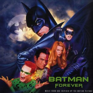 Batman Forever (Original Music from the Motion Picture)