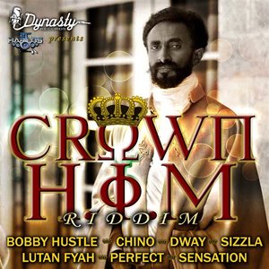 Crown H.I.M Riddim