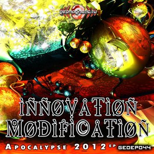 Innovation Modification - Apocalypse 2012 EP