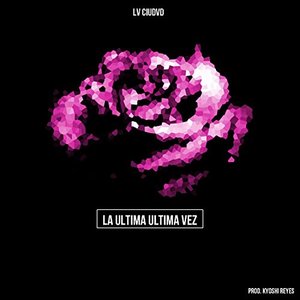 La Ultima Ultima Vez - Single