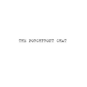 The Porchfront Chat 的头像