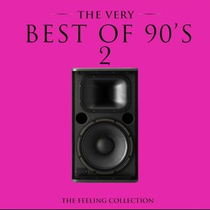 The Very Best of 90's, Vol. 2 (The Feeling Collection)