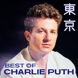 Best of Charlie Puth [Japan]