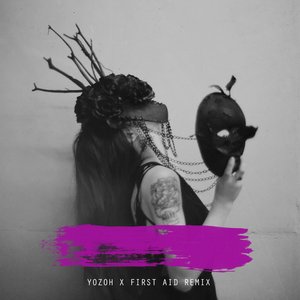 Yozoh x First Aid Remixes