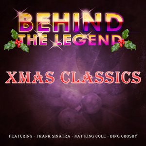 Behind The Legend - Xmas Classics