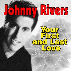 Your First and Last Love
