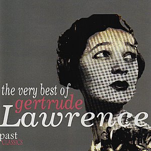 The Very Best of Gertrude Lawrence