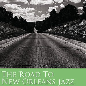 The Road To New Orleans Jazz Vol 1
