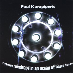 Fifteen Raindrops In An Ocean Of Blues Tales