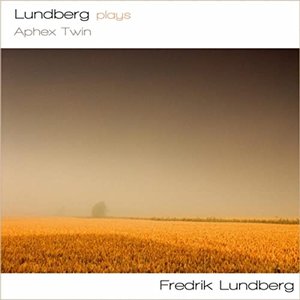 Lundberg Plays Aphex Twin
