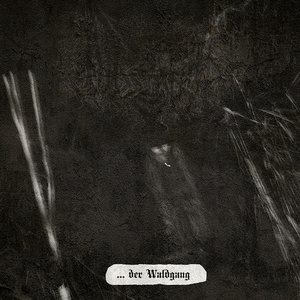 ...der Waldgang