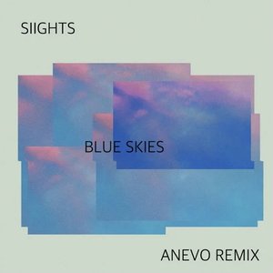 Blue Skies (Anevo Remix)