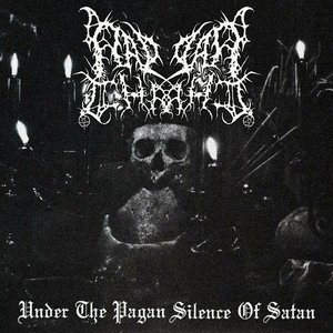 Under The Pagan Silence Of Satan