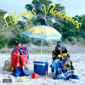 Always Vacaciones (feat. Xavibo, Çantamarta)