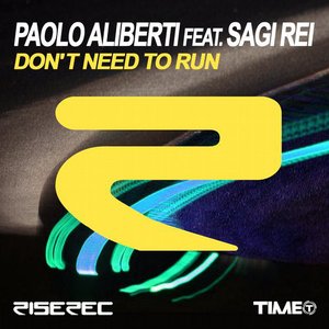 Don't Need To Run (feat. Sagi Rei) - Single