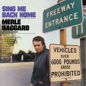 MERLE HAGGARD - Sing Me Back Home/Legend of Bonnie & Clyde - Zortam Music