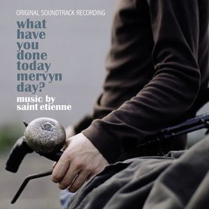 What Have You Done Today Mervyn Day? (Original Soundtrack Recording)