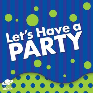 Let's Have A Party