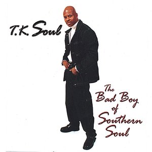 The Bad Boy Of Southern Soul(his 2nd cd)