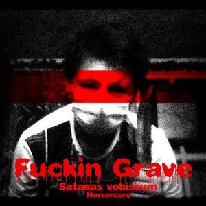 Image for 'Fuckin Grave'