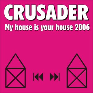 My House Is Your House 2006