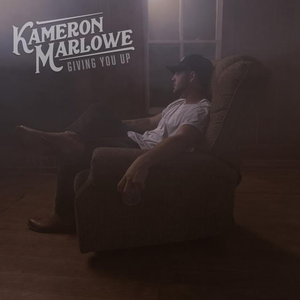 Kameron Marlowe - Giving You Up - Zortam Music