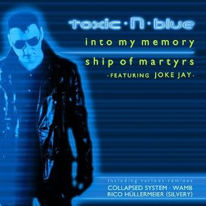 Into my memory / Ship of martyrs