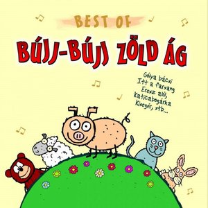 Best Of Bújj-Bújj Zöld Ág