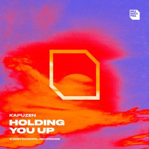 Holding You Up