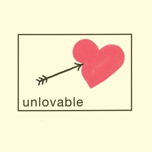 Unlovable