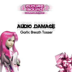 Audio Damage - Garlic Breath Tosser - Zortam Music