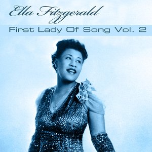 Ella Fitzgerald First Lady of Song, Vol. 2