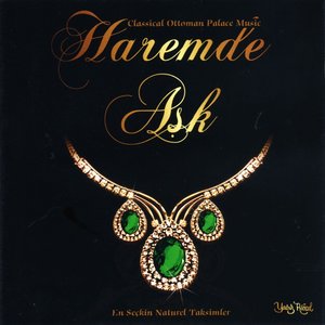 Haremde Aşk (En Seçkin Naturel Taksimler)