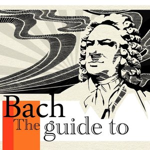 Bach - The Guide to
