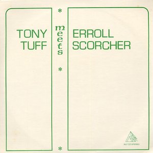 Tony Tuff Meets Errol Scorcher