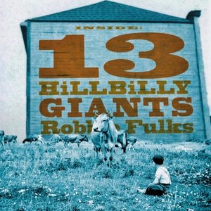 13 Hillbilly Giants