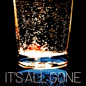 It's All Gone - Single