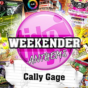 Cally Gage's Tidy Weekender Anthems