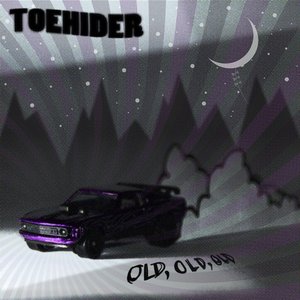 Old, Old, Old